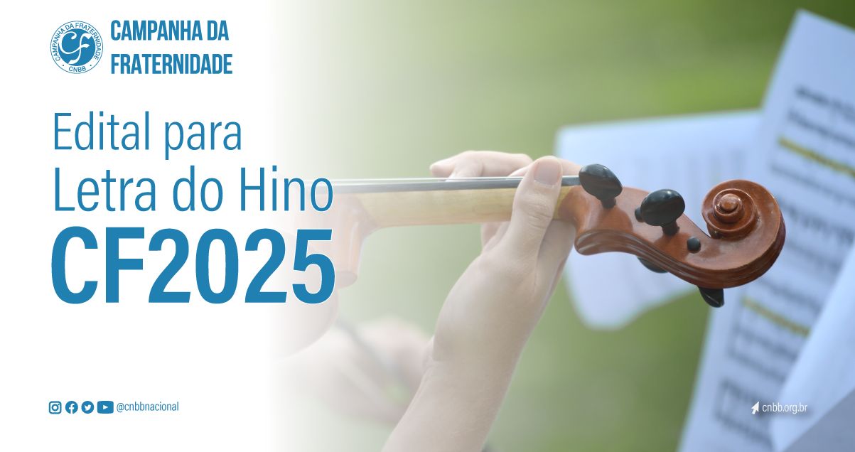 Concurso para letra e música do hino da Campanha da Fraternidade 2025