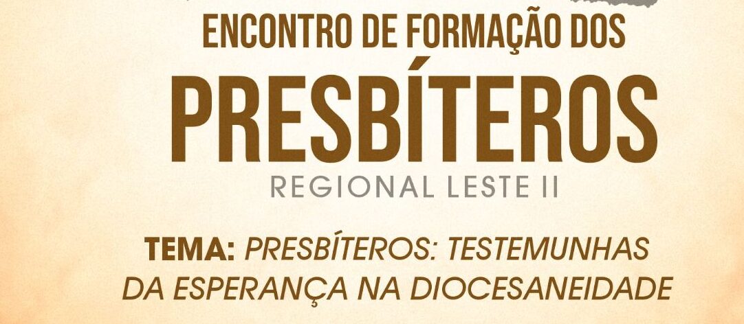 “Presbíteros: Testemunhas da esperança na diocesaneidade”