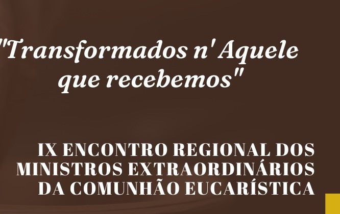 Rense promove IX Encontro Regional dos Ministros Extraordinários da Comunhão Eucarística – 28 de setembro