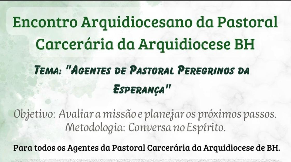 Um convite especial para os agentes da Pastoral Carcerária