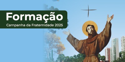 Inscrições abertas para formação sobre a Campanha da Fraternidade 2025