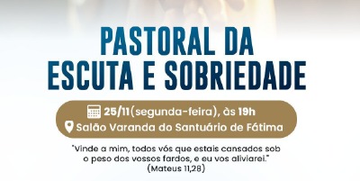 Pastoral da Escuta e Sobriedade convida para encontro terapêutico – 25 de novembro