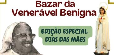 Bazar da Venerável Benigna: 5 a 10 de maio