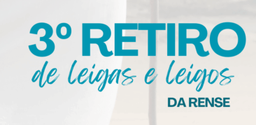 3º Retiro de leigas e leigos da Rense: dia 15 de junho