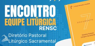Novo Diretório: Equipes litúrgicas são especiais convidadas para encontro – 7 de junho