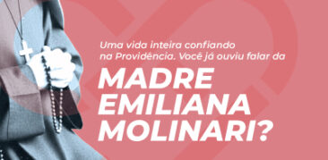 Dom Walmor preside Missa na abertura do Processo Diocesano da Causa de Santidade da Madre Emiliana Molinari – 18 de novembro