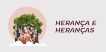 Herança e heranças
