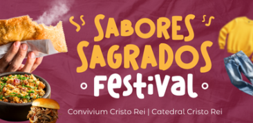 2ª edição do Festival Sabores Sagrados na Catedral Cristo Rei