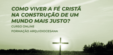 Inscrições abertas para o curso “Fé em Ação: Doutrina Social da Igreja e transformação do mundo”