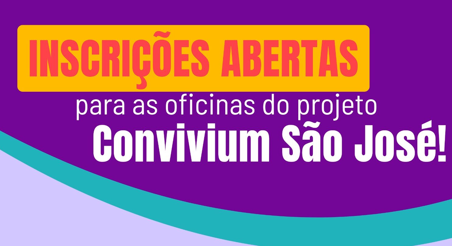 Venha para as oficinas do Convivium São José: transforme seu talento em oportunidade