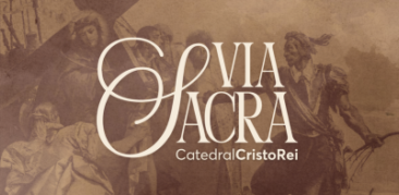 Venha, reze conosco a Via-Sacra!