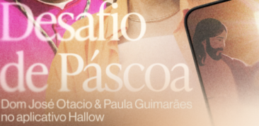 Desafio de Páscoa com Dom José Otacio no aplicativo Hallow