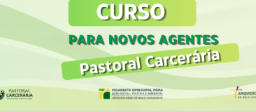 Curso de Formação para Novos Agentes da Pastoral Carcerária