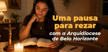 Venha rezar com a Arquidiocese de Belo Horizonte